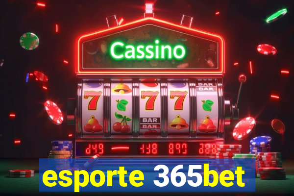 esporte 365bet